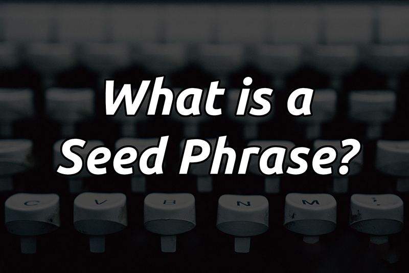 عبارت بازیابی کیف پول ارز دیجیتال (Seed Phrase) چیست؟